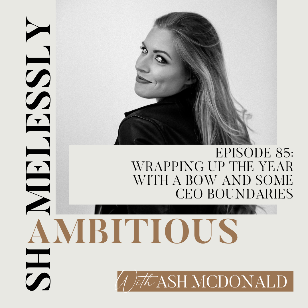 85: Wrapping Up The Year With A Bow And Some CEO Boundaries Featured image